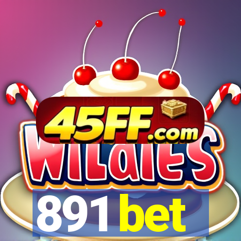 891 bet